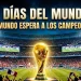 Siete días, siete glorias: El selecto club de los últimos campeones del mundo